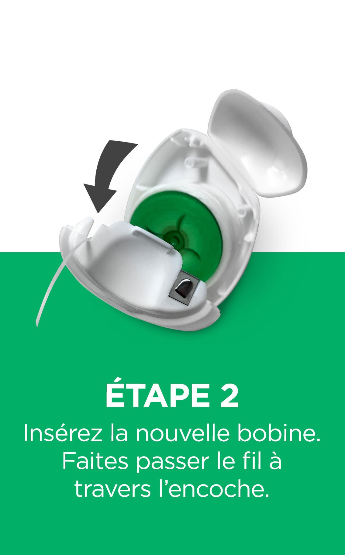 Étape 2 Insérez la nouvelle bobine. Faites passer le fil à travers l’encoche.