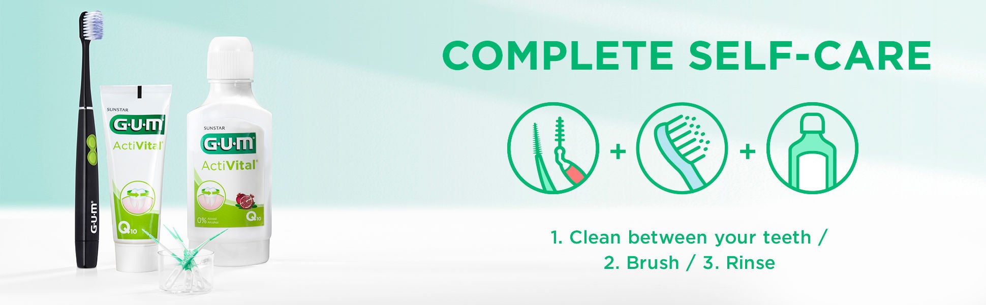 Complete self-care with the 3 steps of oral care ritual: cleaning between teeth with GUM SOFT-PICKS, brushing with GUM SONIC DAILY battery toothbrush and mouthwashing with ActiVital mouthrinse