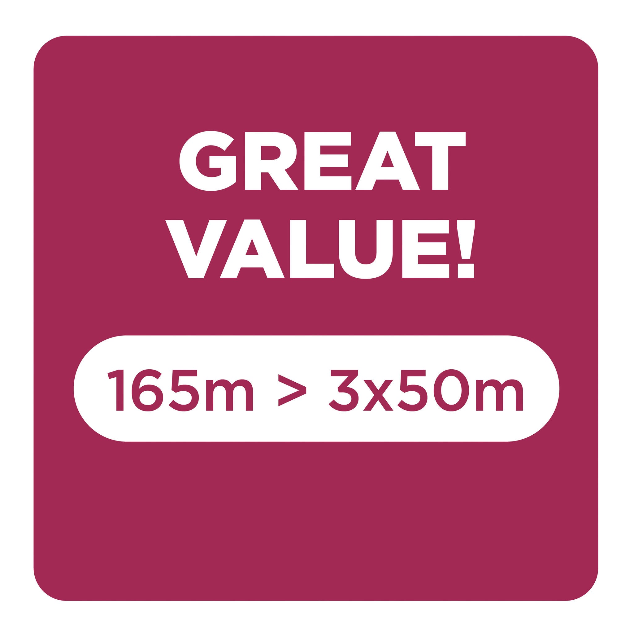 Great Value 165m > 3x50m
