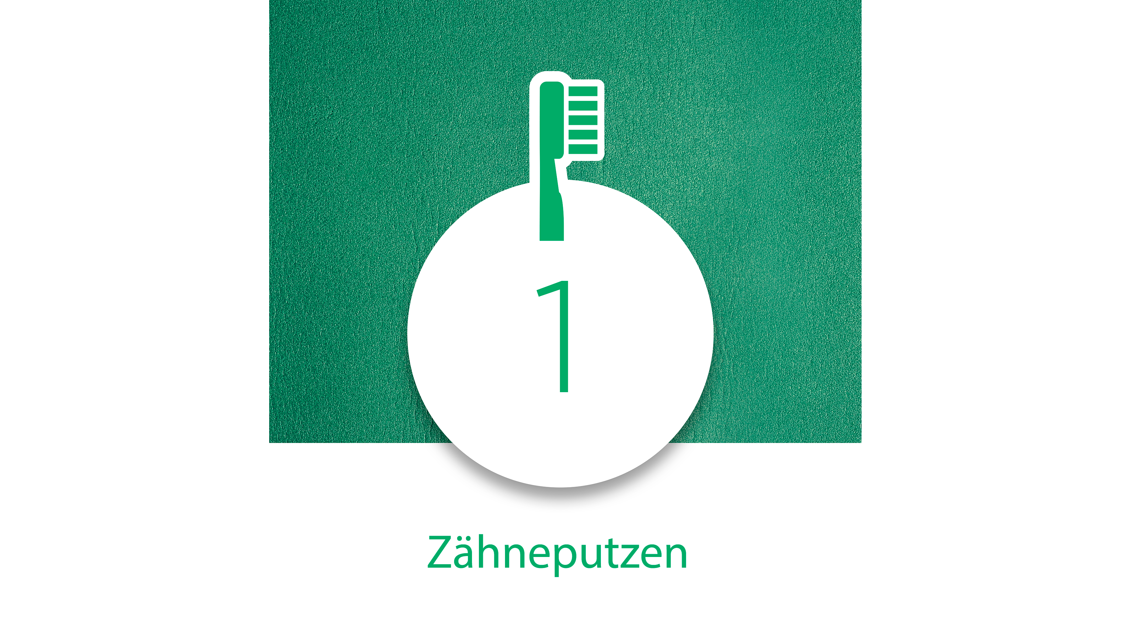 Erster Schritt: Zähneputzen